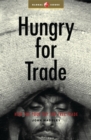 Hungry for Trade : How the Poor Pay for Free Trade - Book
