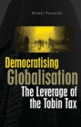Democratising Globalisation : The Leverage of the Tobin Tax - Book