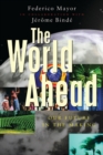 The World Ahead : Our Future in the Making - Book
