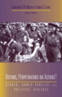 Victims, Perpetrators or Actors : Gender, Armed Conflict and Political Violence - Book