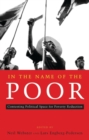 In the Name of the Poor : Contesting Political Space for Poverty Reduction - Book
