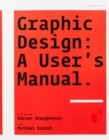 Graphic Design: A User's Manual - Book