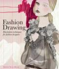 Fashion Drawing : Illustration Techniques for Fashion Designers - Book