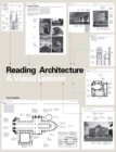 Reading Architecture : A Visual Lexicon - Book