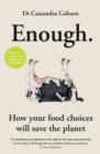 Enough : How your food choices will save the planet - eBook