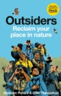 Flock Together: Outsiders : Reclaim your place in nature - Book
