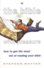 The Bible with pleasure : How To Get The Most Out Of Reading Your Bible - Book