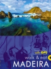 Madeira Walk and Eat Sunflower Guide : Walks, restaurants and recipes - Book
