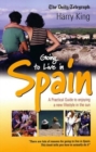 Going To Live In Spain : A practical guide to enjoying a new lifestyle in the sun - Book