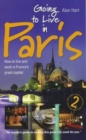 Going To Live In Paris, 2nd Edition : How to Live and Work in France's Great Capital - Book