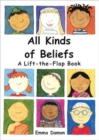 All Kinds of Beliefs : a Lift-the-Flap Book - Book
