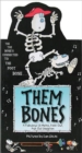 Them Bones : A Fabulous 1.5 Metre Pull-out Hang-up Skeleton - Book