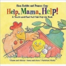 Help, Mama, Help! : A Touch-and-Feel Pull-tab Pop-up Book - Book