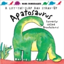 Apatosaurus : Formerly Called Brontosaurus - Book