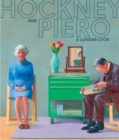 Hockney and Piero : A Longer Look - Book