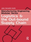 Logistics and the Out-bound Supply Chain - Book
