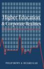 Higher Education And Corporate Realities : Class, Culture And The Decline Of Graduate Careers - Book