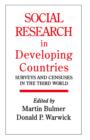 Social Research In Developing Countries : Surveys And Censuses In The Third World - Book