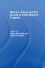 Women, Crime And The Courts In Early Modern England - Book