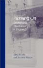 Passing On : Kinship and Inheritance in England - Book