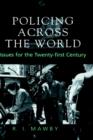 Policing Across the World : Issues for the Twenty-First Century - Book
