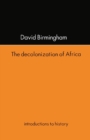 The Decolonization Of Africa - Book