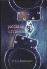 Policing Citizens : Police, Power and the State - Book