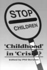 Childhood In Crisis? - Book