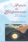 Aspects Of Enlightenment : Social Theory And The Ethics Of Truth - Book