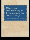 Migration And Mobility In Britain Since The Eighteenth Century - Book