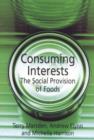 Consuming Interests : The Social Provision of Foods - Book