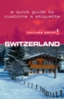 Switzerland - Culture Smart! : The Essential Guide to Customs and Culture - Book