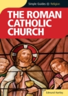 Roman Catholic Church - Simple Guides - eBook