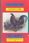 Old English Game Colour Guide - Book