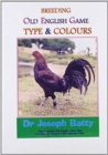 Breeding Old English Game : Type & Colours - Book