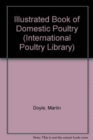 Illustrated Book of Domestic Poultry - Book