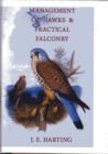 Hints on the Management of Hawks & Practical Falconry - Book