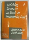 Matching Resources to Needs in Community Care : An Evaluated Demonstration of a Long-Term Care Model - Book