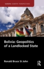 Bolivia: Geopolitics of a Landlocked State - Book