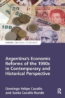Argentina's Economic Reforms of the 1990s in Contemporary and Historical Perspective - Book