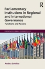 Parliamentary Institutions in Regional and International Governance : Functions and Powers - Book