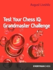 Test Your Chess IQ : Grandmaster Challenge Bk. 3 - Book