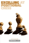 Excelling at Positional Chess: - Book