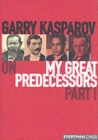 Gary Kasparov on My Great Predecessors : Pt. 1 - Book