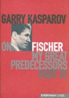 Garry Kasparov on My Great Predecessors : Pt. 4 - Book