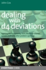 Dealing with d4 Deviations : Fighting the Trompowsky, Torre, Blackmar-Diemer, Stonewall, Colle and Other Problem Openings - Book