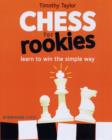 Chess for Rookies : Learn to Play, Win and Enjoy - Book