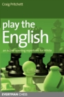 Play the English! : An Active Opening Repertoire for White - Book