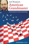 American Grandmaster : Four Decades of Chess Adventures - Book