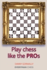 Play Chess Like the Pros - Book
